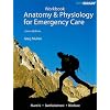 Student Workbook for Anatomy & Physiology for Emergency Care