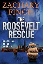 The Roosevelt Rescue: Restoring Dutch America The Roosevelt Rescue: Restoring Dutch America