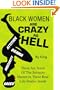 BLACK WOMEN ARE CRAZY AS HELL