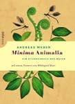 Minima Animalia - Ein Stundenbuch der...