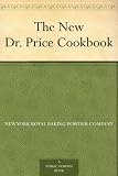 The New Dr. Price Cookbook