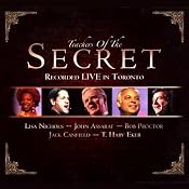 The Secret: Teachers Recorded Live | [Bob Proctor, Jack Canfield, Lisa Nichols, John Assaraf]