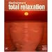 Total Relaxation