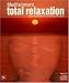 Total Relaxation