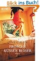 Fr�sche k�ssen besser: Roman