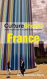 Culture Shock! France: A Survival Guide to Customs and Etiquette (Culture Shock! France)