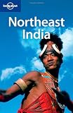 Northeast India (Lonely Planet Northeast India) - Joe Bindlos, Lindsay Brown, Mark Elliott, Paul Harding