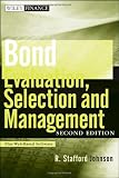 Bond Evaluation, Selection, and Management, + Website (Wiley Finance)