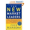 The New Market Leaders: Who's Winning and How in the Battle for Customers