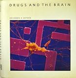 Drugs and the Brain (Scientific American Library)