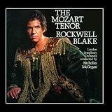 The Mozart Tenor: Rockwell Blake