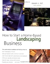 How to Start a Home-Based Landscaping Business, 5th