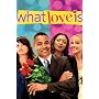 What Love Is