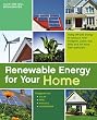 Renewable Energy for Your Home: Using Off-Grid Energy to Reduce Your Footprint, Lower Your Bills and be More Self-Sufficient