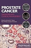 Prostate cancer : diagnosis and clinical management