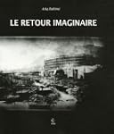 RETOUR IMAGINAIRE (LE)