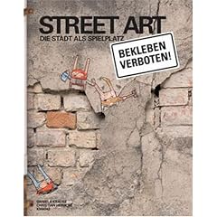 Street Art Die Stadt als Spielplatz.