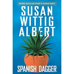 Spanish Dagger (China Bayles Mystery)