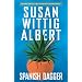 Spanish Dagger (China Bayles Mystery)