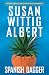 Spanish Dagger (China Bayles Mystery)