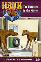 The Phantom in the Mirror #20 (Hank the Cowdog)