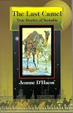 The Last Camel: True Stories about Somalia