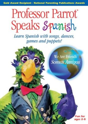 Books: Professor Parrot Speaks Spanish. Learn Spanish With Songs, Dances, Games And Puppets  Sound Beginnings 
