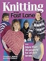 Knitting in the Fast Lane