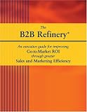 The B2B Refinery