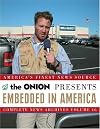 Embedded in America: The Onion Complete News Archives Volume 16 (Onion Ad Nauseam)