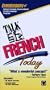 Let's Talk French "Today" (Immersion +/Audio Cassette)