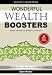 Wonderful Wealth Boosters: Break Through the Barriers to Wealth