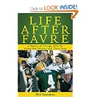 Life After Favre: A Season of Change with the Green Bay Packers and their Fans by Phil Hanrahan