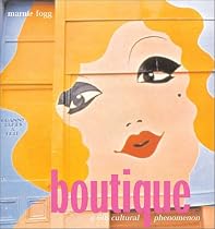 Boutique: A '60s Cultural Icon