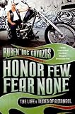 Honor Few, Fear None: The Life and Times of a Mongol