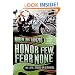 Honor Few, Fear None: The Life and Times of a Mongol