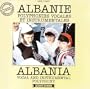 Albania: Vocal & Instrumental Polyphony / Albanie: Polyphonies Vocales Et Instrumentales