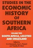 Studies in the Economic History of Southern Africa: South Africa, Lesotho and Swaziland (Studies in the Economic History of Southern Africa)