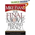 The Final Move Beyond Iraq: The Final Solution While the World Sleeps by Mike Evans