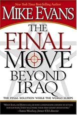 The Final Move Beyond Iraq: The Final Solution While the World Sleeps