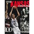 The Kansas Century: 100 Years of Championship Jayhawk Basketball by Ted O'Leary, Bill Mayer, Joe Posnanski, and Chuck Woodling