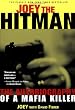 Joey the Hitman: The Autobiography of a Mafia Killer (Adrenaline Classics)