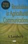 Talking the Talk: Revolution in Agricultural Communication