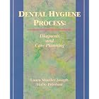 Dental Hygiene Care: Diagnosis and Care Planning (Health and Life Science) by Laura Mueller-Joseph and Marie Petersen