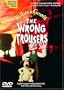 Wallace and Gromit: The Wrong Trousers DVD (an English Language Teaching Adaptation)