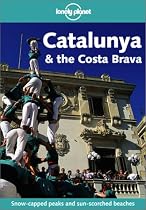 Lonely Planet Catalunya & the Costa Brava (Catalunya and the Costa Brava, 1st ed)