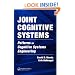 Joint Cognitive Systems: Patterns in Cognitive Systems Engineering