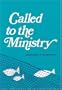Called to the Ministry