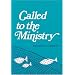 Called to the Ministry