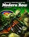 Hunting and Shooting With the Modern Bow